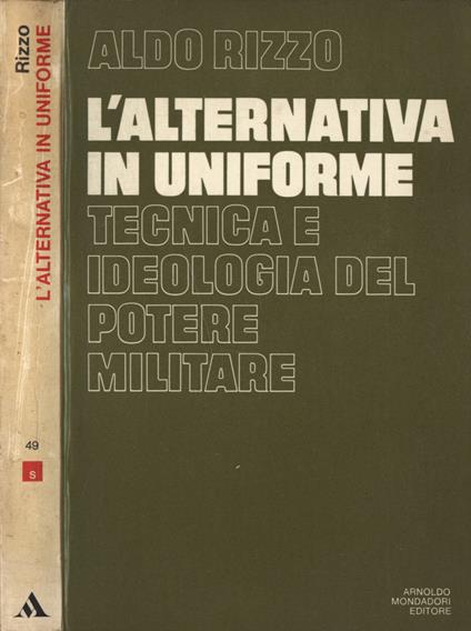 L' alternativa in uniforme - Aldo Rizzo - copertina