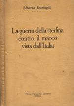 La guerra della sterlina contro il marco vista dall'Italia