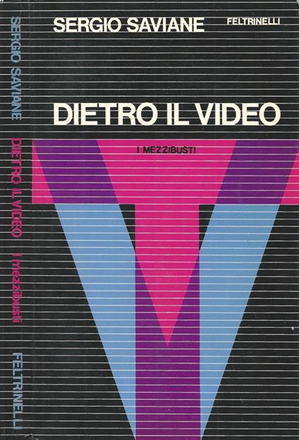Dietro il video - Sergio Saviane - copertina