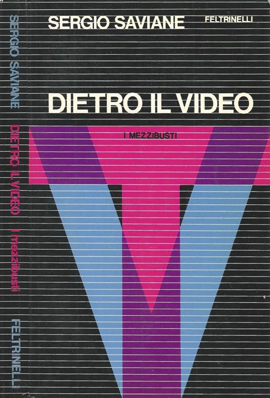 Dietro il video - Sergio Saviane - copertina