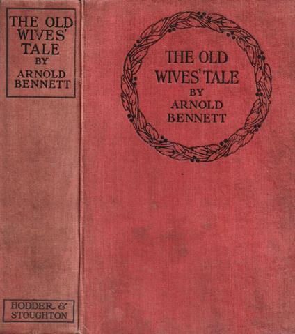 The old wives' tale - Arnold Bennett - copertina