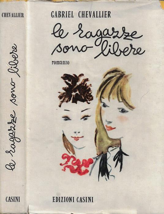 Le ragazze sono libere - Gabriel Chevallier - copertina