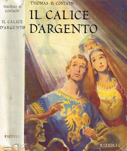 Il calice d'argento - Thomas B. Costain - copertina