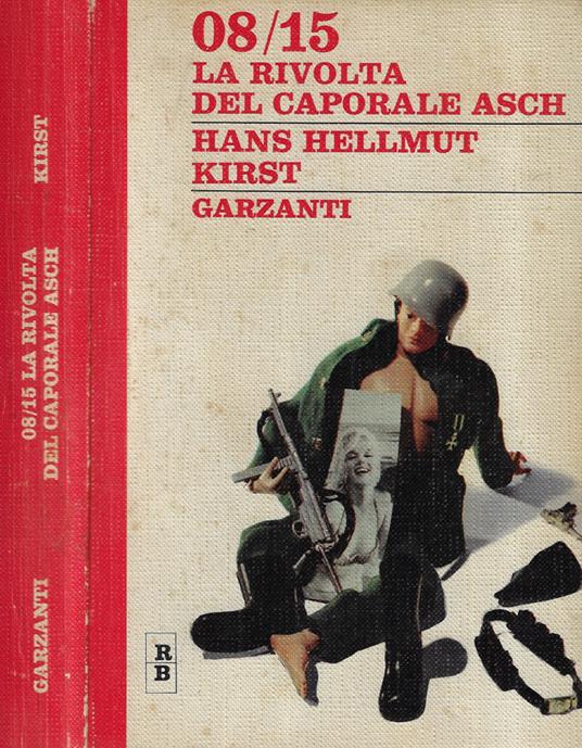 08/15 la rivolta del caporale Asch - Hans H. Kirst - copertina