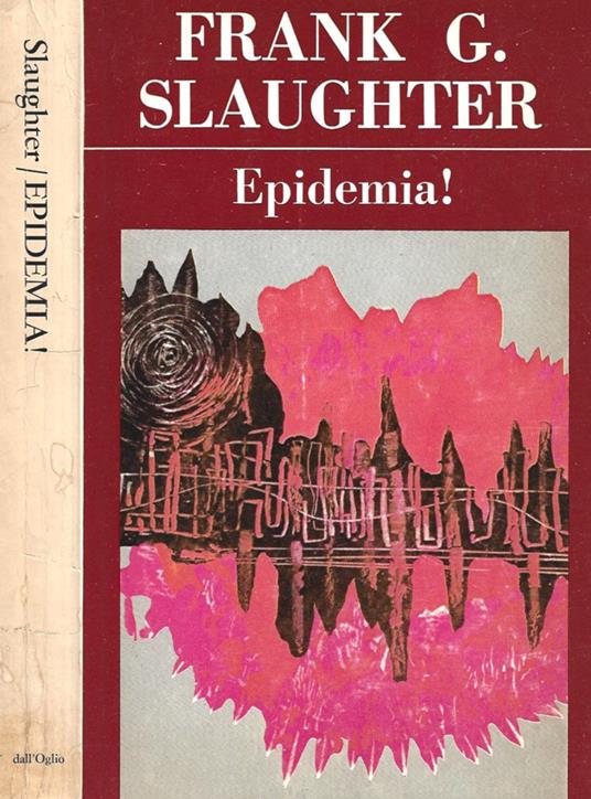 Epidemia! - Frank G. Slaughter - copertina
