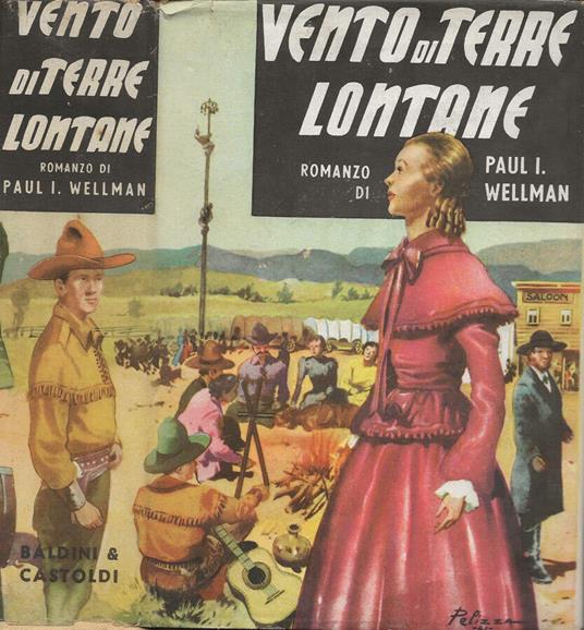 Vento di terre lontane - Paul I. Wellman - copertina