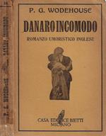 Danaro incomodo