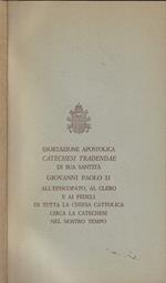 Esortazione apostolica Catechesi Tradendae di Sua Santità Giovanni Paolo II all'Episcopato, al Clero e ai Fedeli di tutta la Chiesa Cattolica circa la catechesi nel nostro tempo