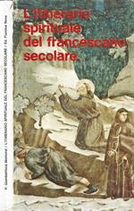 L' itinerario Spirituale del Francescano secolare