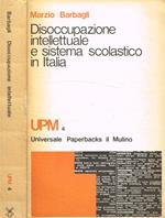 Disoccupazione intellettuale e sistema scolastico in Italia