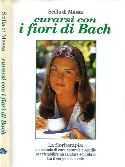 Curarsi con i fiori di Bach - Scilla Di Massa - copertina