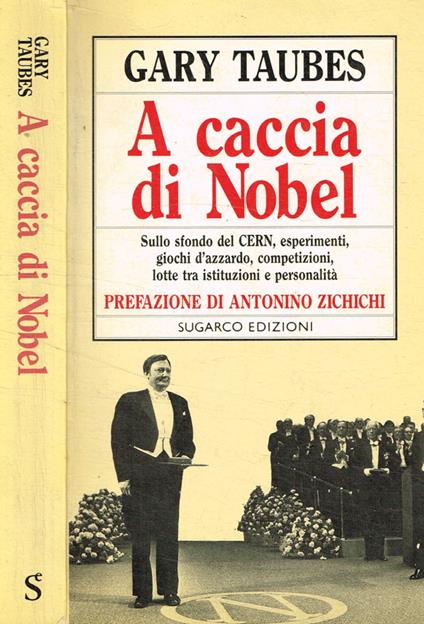 A caccia di Nobel - Gary Taubes - copertina