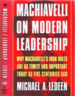 Machiavelli on Modern Leadership