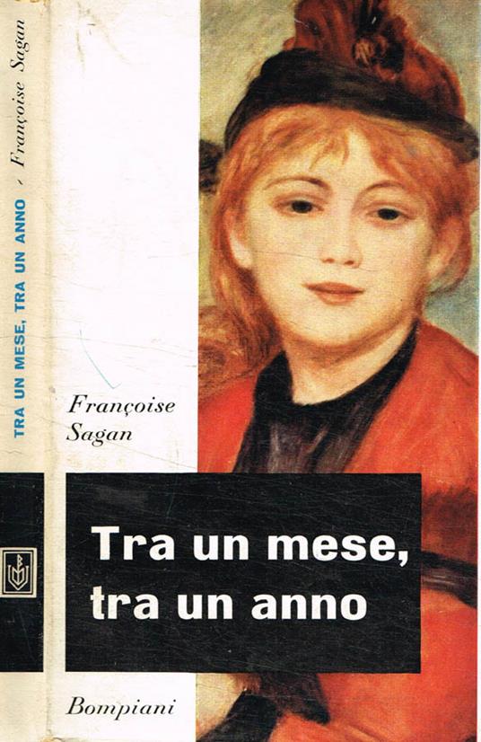 Tra un mese, tra un anno - Françoise Sagan - copertina