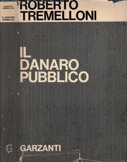 Il danaro pubblico - Roberto Tremelloni - copertina