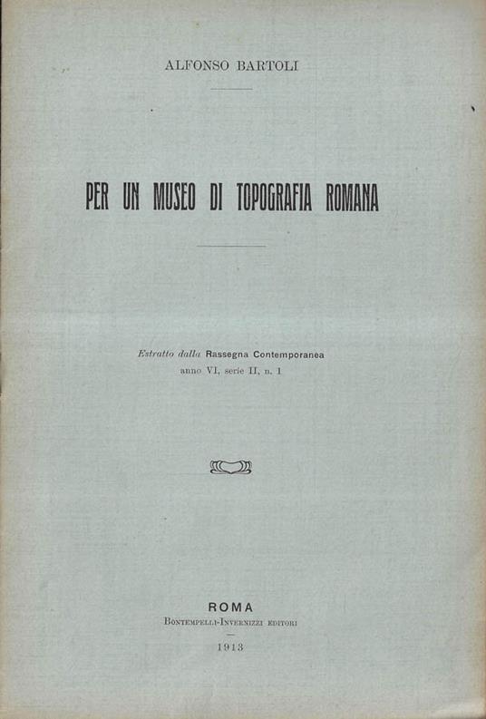 Per un museo di topografia romana - Alfonso Bartoli - copertina