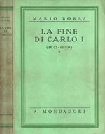 La fine di Carlo I ( 1625 - 1649 )