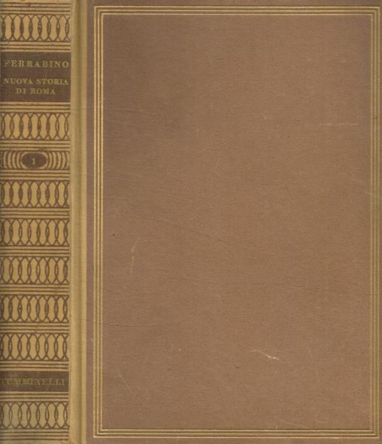 Nuova storia di Roma vol.I - Aldo Ferrabino - copertina