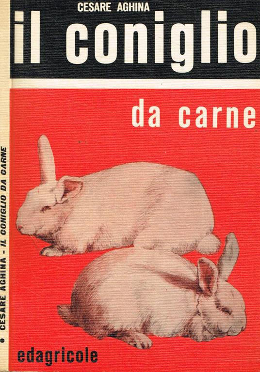 Il coniglio da carne - Cesare Aghina - copertina