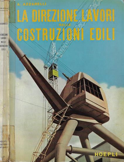 La direzione lavori nelle costruzioni edili - Azelio Azzarelli - copertina