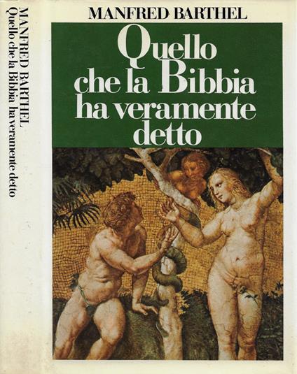Quello che la Bibbia ha veramente detto - Manfred Barthel - copertina