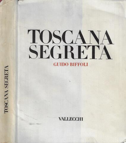 Toscana segreta - Guido Biffoli - copertina