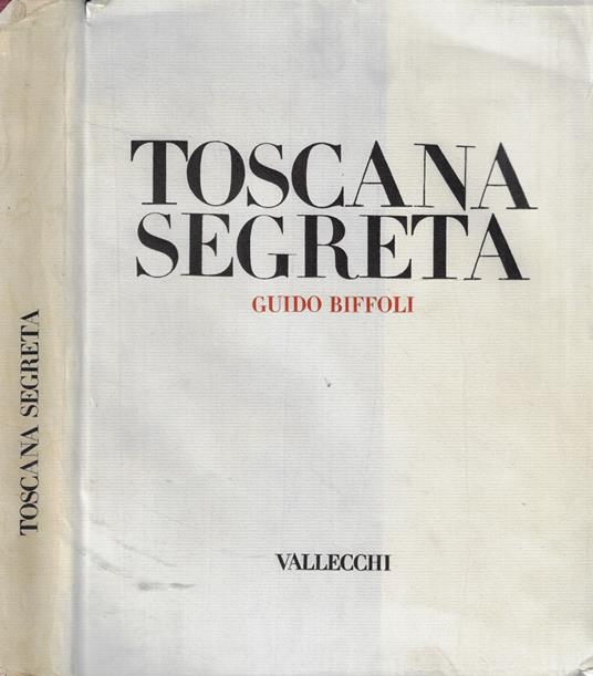 Toscana segreta - Guido Biffoli - copertina