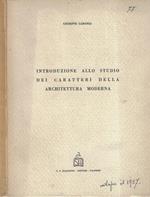 Introduzione allo studio dei caratteri della architettura moderna