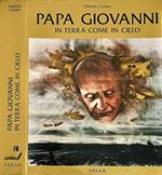 Papa Giovanni in terra come in cielo