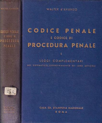 Codice penale e Codice di procedura penale e Leggi complementari - Walter D'Avanzo - copertina
