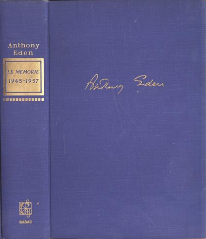 Le memorie di Sir Anthony Eden - Anthony Eden - copertina