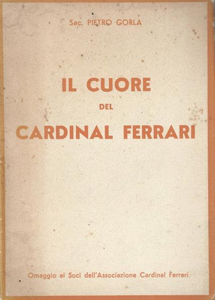 Il cuore del Cardinal Ferrari - Pietro Gorla - copertina