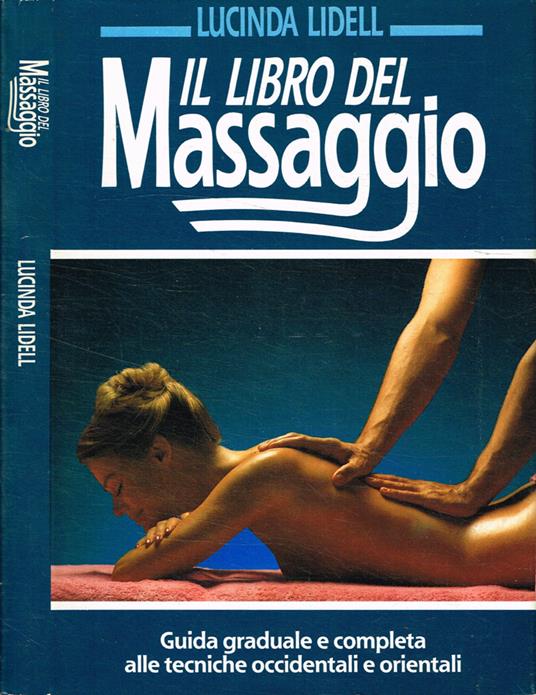 Il libro del massaggio - Lucinda Lidell - copertina