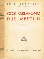 Cosi parlarono due imbecilli
