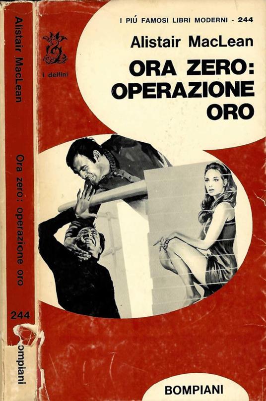 Ora zero: operazione oro - Alistair MacLean - copertina