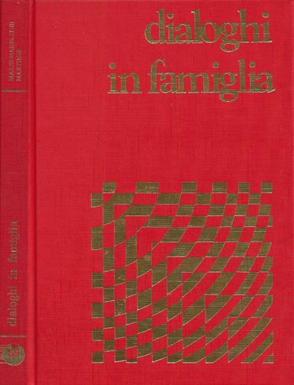 Dialoghi in famiglia - Marie-Madeleine Martinie - copertina