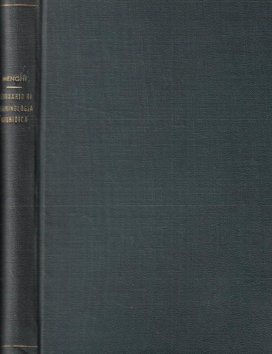 Dizionario di terminologia giuridica - Angelo Menghi - copertina
