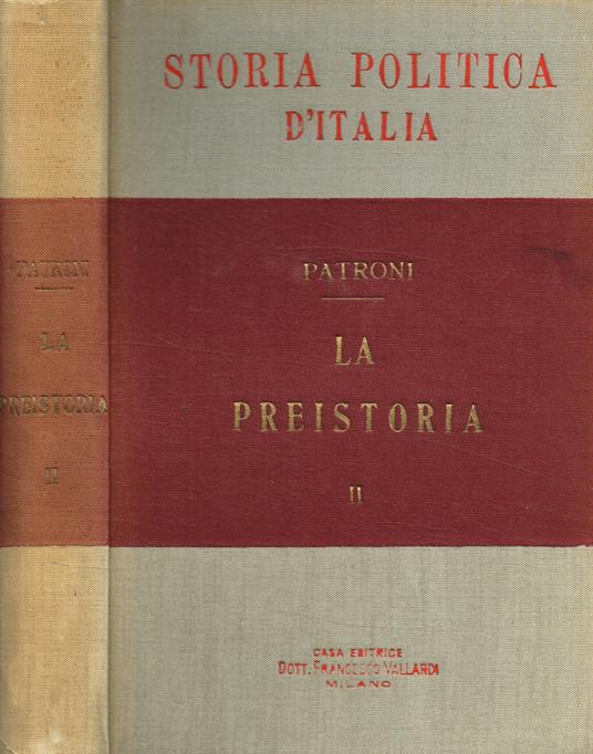 Storia politica d'Italia. La preistoria parte seconda - Giovanni Patroni - copertina
