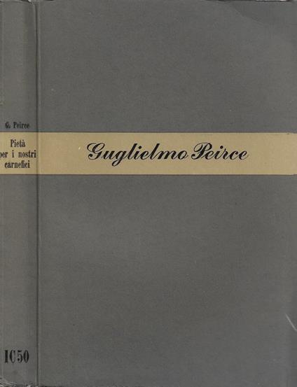 Pietà per i nostri carnefici - Guglielmo Peirce - copertina