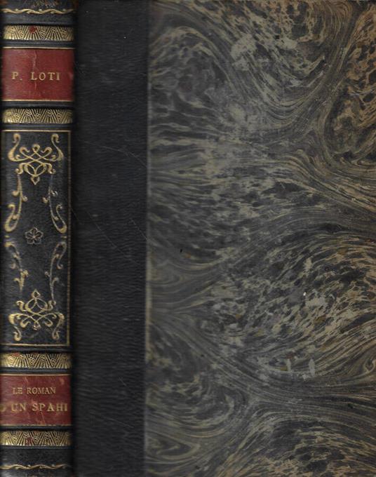 Le roman d'un spahi - Loti Pierre - copertina