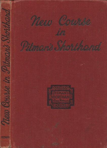 New Course in Pitman's shorthand - Isaac Pitman - copertina