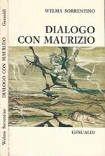 Dialogo con Maurizio