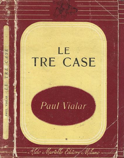 Le tre case - Paul Vialar - copertina