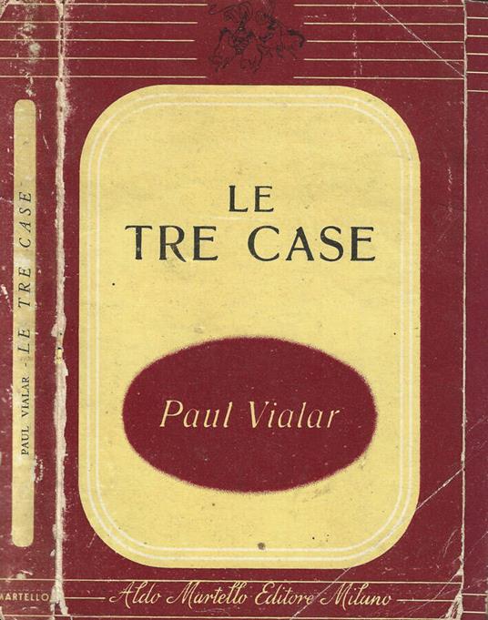 Le tre case - Paul Vialar - copertina