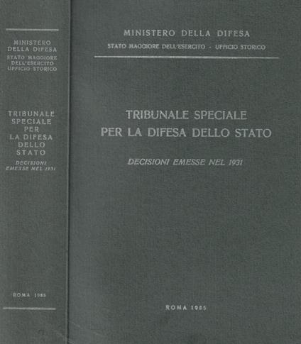 Tribunale speciale per la difesa dello Stato. Decisioni emesse nel 1931 - copertina