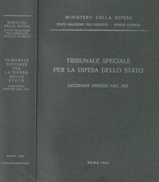 Tribunale speciale per la difesa dello Stato. Decisioni emesse nel 1931 - copertina