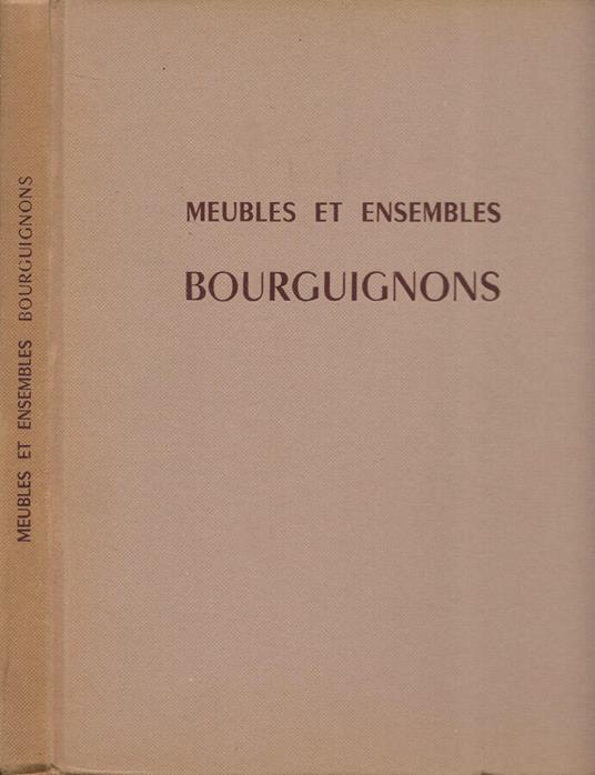Meubles et Ensembles: Bourguignons - copertina