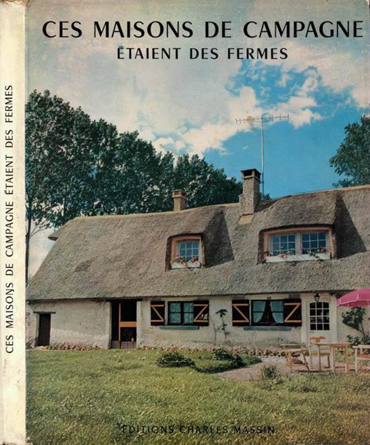Ces maisons de campagne étaient des fermes - copertina
