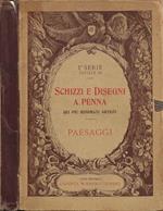 Schizzi e disegni a penna dei più rinomati artisti - I^ Serie