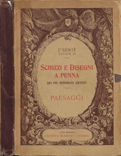 Schizzi e disegni a penna dei più rinomati artisti - I^ Serie - copertina